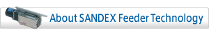 About the SANDEX Feeder Technology 